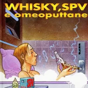 Whisky, SPV e omeoputtane. Prima de L‘Incal. Vol. 5 Offerta