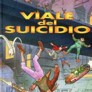 Solo Oggi Viale del Suicidio. Prima de L‘Incal. Vol. 6