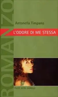 L‘ odore di me stessa Ultima Occasione