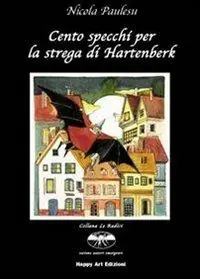 Offerta Speciale Cento specchi per la strega di Hartenberk