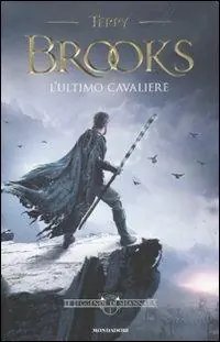 L‘ ultimo cavaliere. Le leggende di Shannara. Vol. 1 Sconto