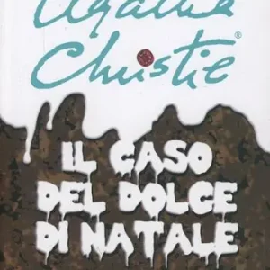 Il caso del dolce di Natale e altre storie A Buon Prezzo