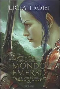Ultima Occasione Le storie perdute. Cronache del mondo emerso