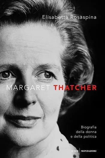 Margaret Thatcher. Biografia della donna e della politica Di Tendenza