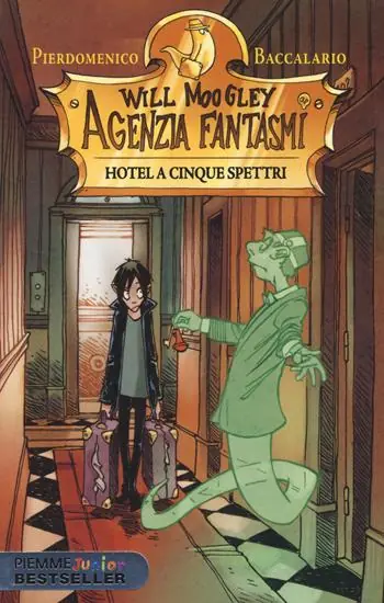 Hotel a cinque spettri. Will Moogley Agenzia Fantasmi Spedizione Espresso