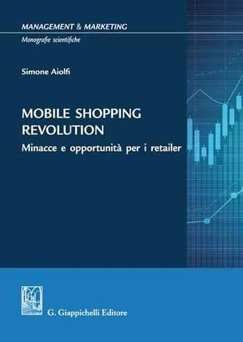 Prezzo Basso Mobile shopping revolution. Minacce e opportunità per i retailer
