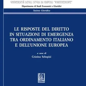 Soddisfatti O Rimborsati Le risposte del diritto in situazioni di emergenza tra ordinamento italiano e dell‘Unione Europea