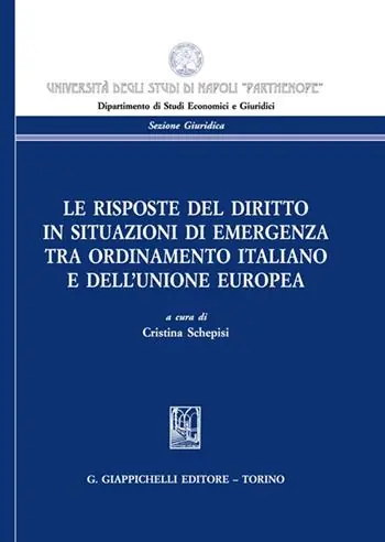 Soddisfatti O Rimborsati Le risposte del diritto in situazioni di emergenza tra ordinamento italiano e dell‘Unione Europea