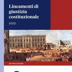 Lineamenti di giustizia costituzionale Ordina Subito