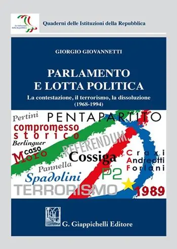 Parlamento e lotta politica. La contestazione, il terrorismo, la dissoluzione (1968-1994) Offerta Del Giorno