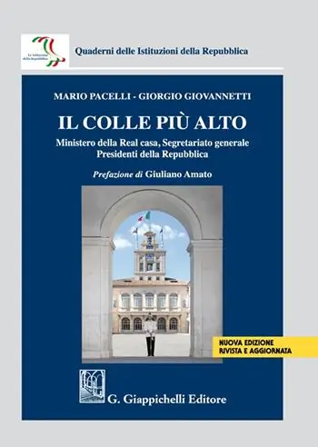 Occasione Imperdibile Il colle più alto. Ministero della Real casa, Segretariato generale, Presidenti della Repubblica