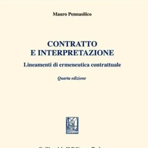 Subito Disponibile Contratto e interpretazione. Lineamenti di ermeneutica contrattuale