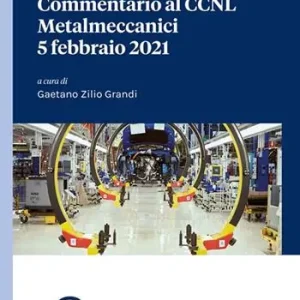 Commentario al CCNL Metalmeccanici 5 febbraio 2021 Sconto