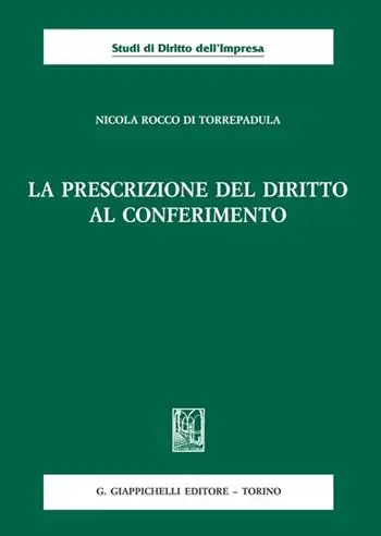 Nuova Collezione La prescrizione del diritto al conferimento