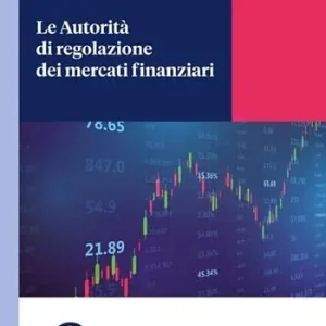 Vendita Finale Le autorità di regolazione dei mercati finanziari