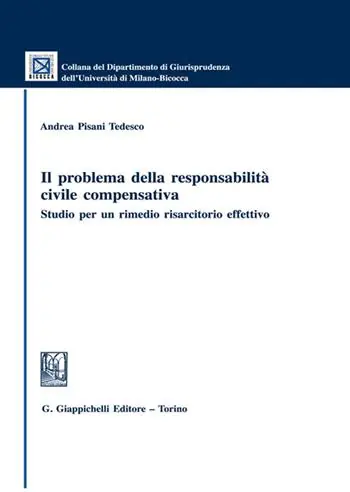 Offerta Lampo Il problema della responsabilità civile compensativa. Studio per un rimedio risarcitorio effettivo