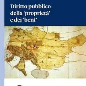 Diritto pubblico della «proprietà» e dei «beni» Saldi