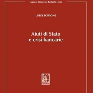 Acquista Ora Aiuti di stato e crisi bancarie