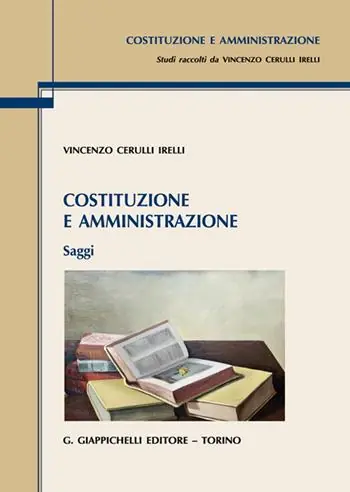 Costituzione e amministrazione. Saggi Popolare
