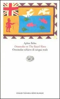 Nuova Collezione Oroonoko schiavo di sangue reale-Oroonoko or the royal slave