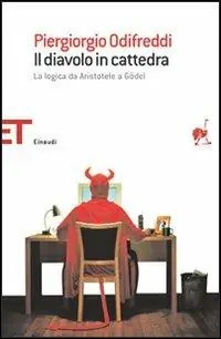 Il diavolo in cattedra. La logica da Aristotele a Gödel Scelto Dai Clienti