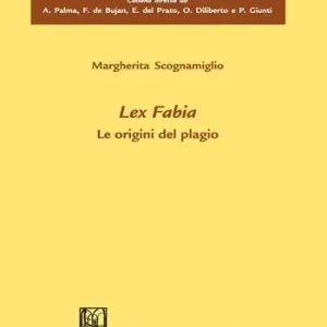 Lex Fabia. Le origini del plagio Prezzo Basso