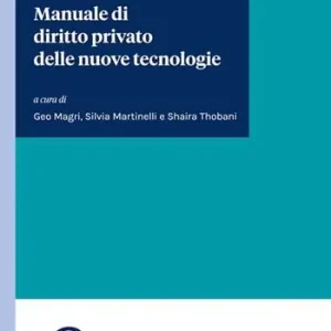Manuale di diritto privato delle nuove tecnologie Popolare