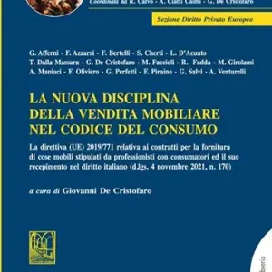 La nuova disciplina della vendita mobiliare nel codice del consumo Più Venduto
