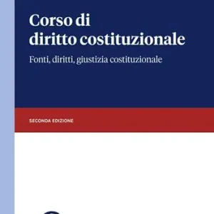 Direttamente Dal Produttore Corso di diritto costituzionale. Fonti, diritti, giustizia costituzionale