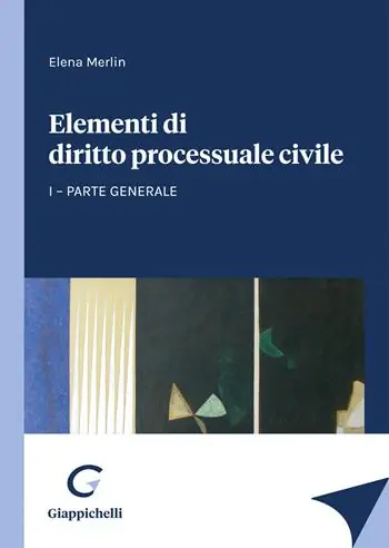 Novità Elementi di diritto processuale civile. Vol. 1 Parte generale