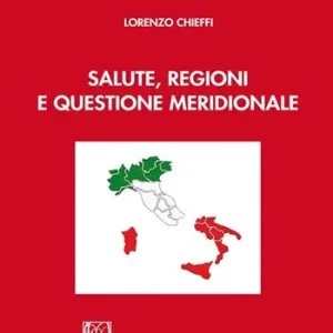 Direttamente Dal Produttore Salute, regioni e questione meridionale