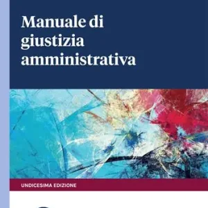 Prezzo Conveniente Manuale di giustizia amministrativa