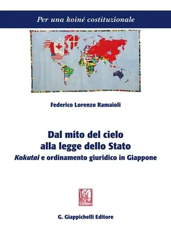 Soddisfatti O Rimborsati Dal mito del cielo alla legge dello stato. Kokutai e ordinamento giuridico in Giappone