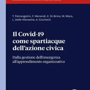 Il Covid-19 come spartiacque dell‘azione civica. Dalla gestione dell‘emergenza all‘apprendimento organizzativo Occasione