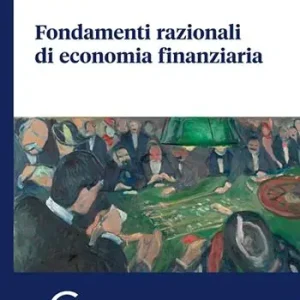 Spedizione Espresso Fondamenti razionali di economia finanziaria