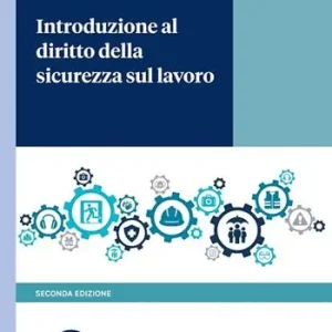 Ultime Pezzi Introduzione al diritto della sicurezza sul lavoro
