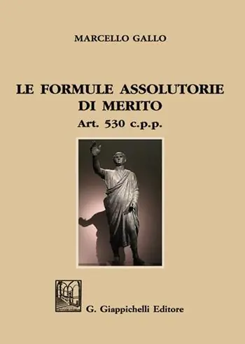 Le formule assolutorie di merito. Art. 530 c.p.p. Ordina Subito
