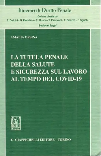 Ultimissimo Modello La tutela penale della salute e sicurezza sul lavoro al tempo del Covid-19