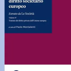 Quantità Limitata Profili di diritto societario europeo. Estratto da «Le Società». Vol. 4 Trattato del diritto privato dell‘Unione europea