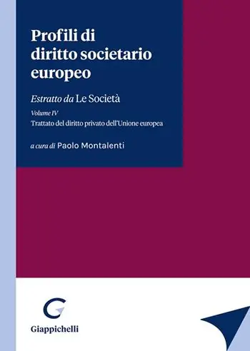 Quantità Limitata Profili di diritto societario europeo. Estratto da «Le Società». Vol. 4 Trattato del diritto privato dell‘Unione europea