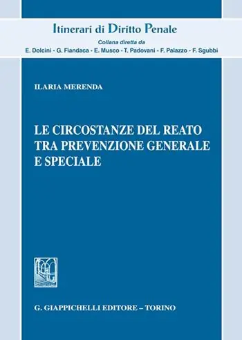 Le circostanze del reato tra prevenzione generale e speciale Prezzo Scontato
