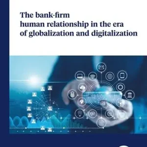 The bank-firm human relationship in the era of globalization and digitalization Prezzo Conveniente