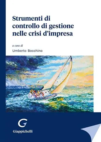 Promozione Esclusiva Strumenti di controllo di gestione nelle crisi d‘impresa