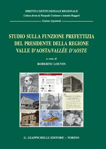 Studio sulla funzione prefettizia del Presidente della Regione Valle d’Aosta/Vallée d’Aoste Offerta Del Giorno