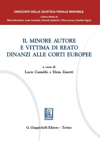 Il minore autore e vittima di reato dinanzi alle Corti europee Ordina Subito
