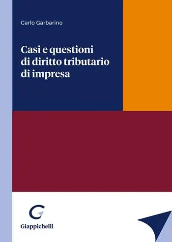 Casi e questioni di diritto tributario di impresa Subito Disponibile