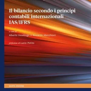 Il bilancio secondo i principi contabili internazionali IAS/IFRS Occasione