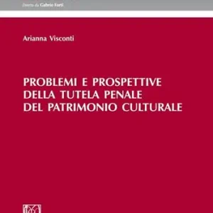 Bestseller Problemi e prospettive della tutela penale del patrimonio culturale