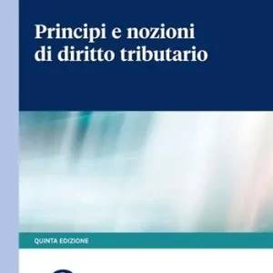 Principi e nozioni di diritto tributario Prezzo Di Fabbrica