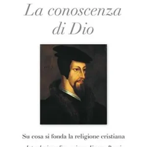 La conoscenza di Dio. Su cosa si fonda la religione cristiana A Buon Prezzo